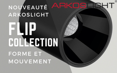 Arkoslight: nouveauté Flip collection déjà disponible!