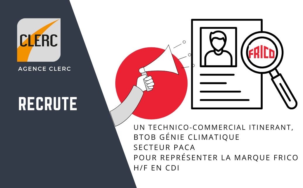 agence-clerc-RECRUTE-technicommercial-PACA-FRICO